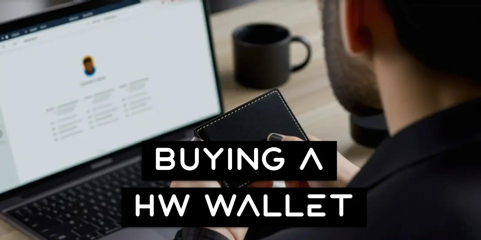 How To Buy A Hardware Wallet