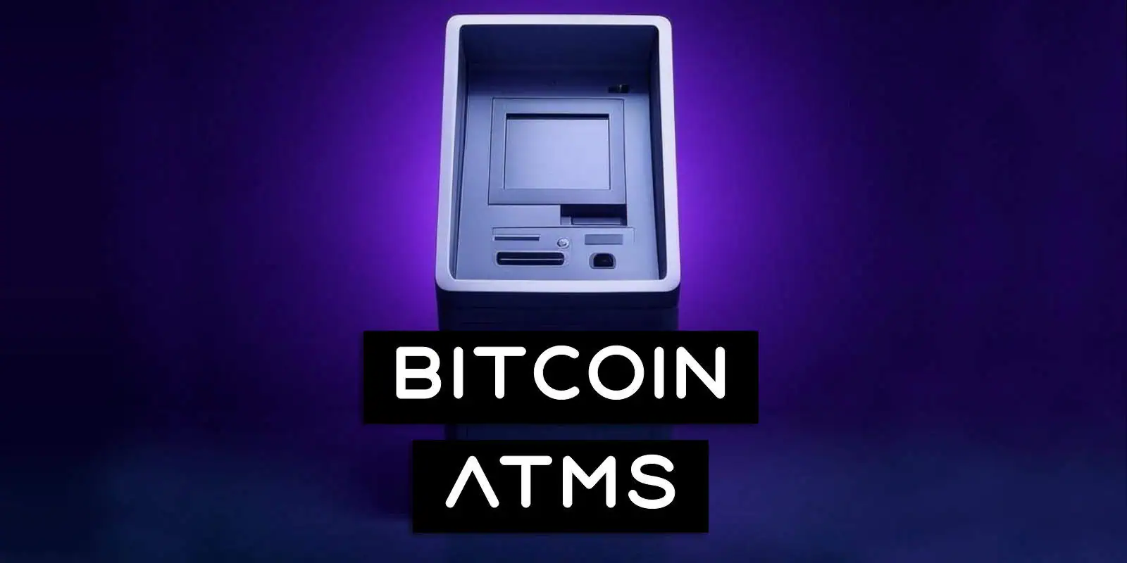 Bitcoin ATMs