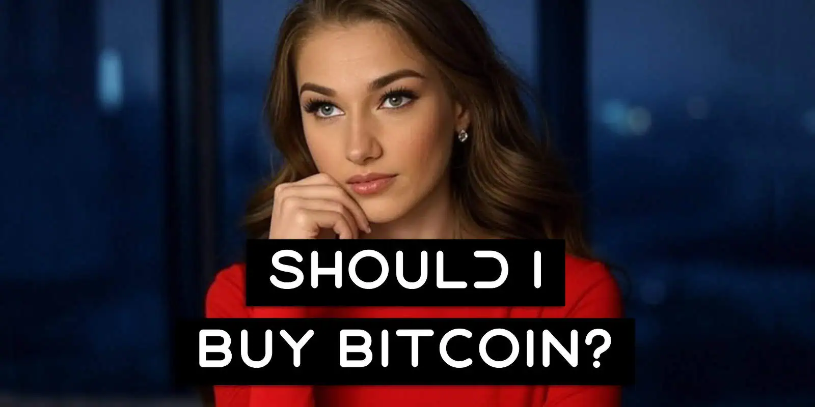 Should I Buy Bitcoin